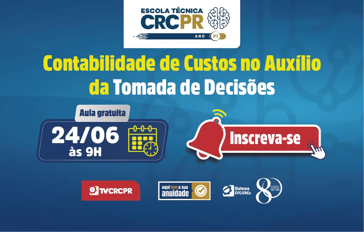 "Contabilidade de Custos no Auxílio da Tomada de Decisões" instrui contadores na próxima Escola Técnica CRCPR, em 24/6