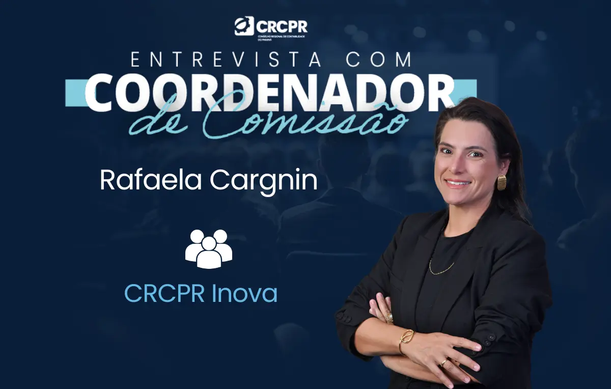 "Queremos trazer inovação de forma acessível, responsável e útil para o dia a dia do contador", diz coordenadora da Comissão CRCPR Inova