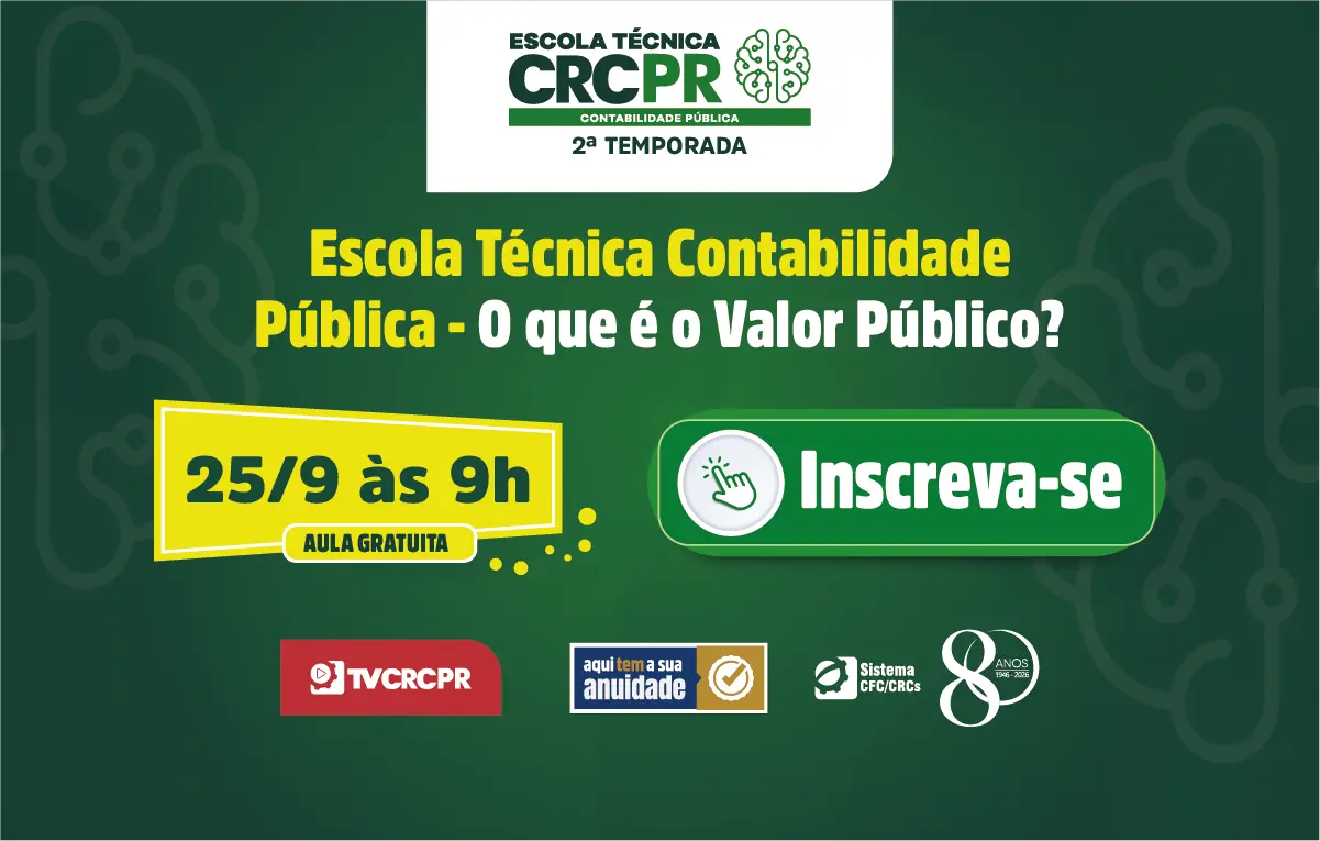 Escola Técnica CRCPR Contabilidade Pública debate valor público e seu papel na gestão e na contabilidade