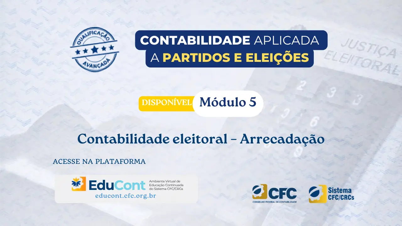 Regras de arrecadação para campanhas no período eleitoral é tema de aula do CFC