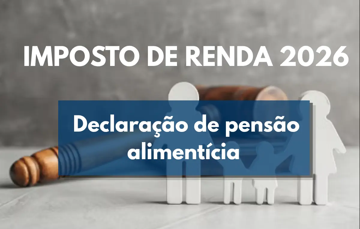 Erros na declaração de pensão alimentícia levam contribuintes à malha fina