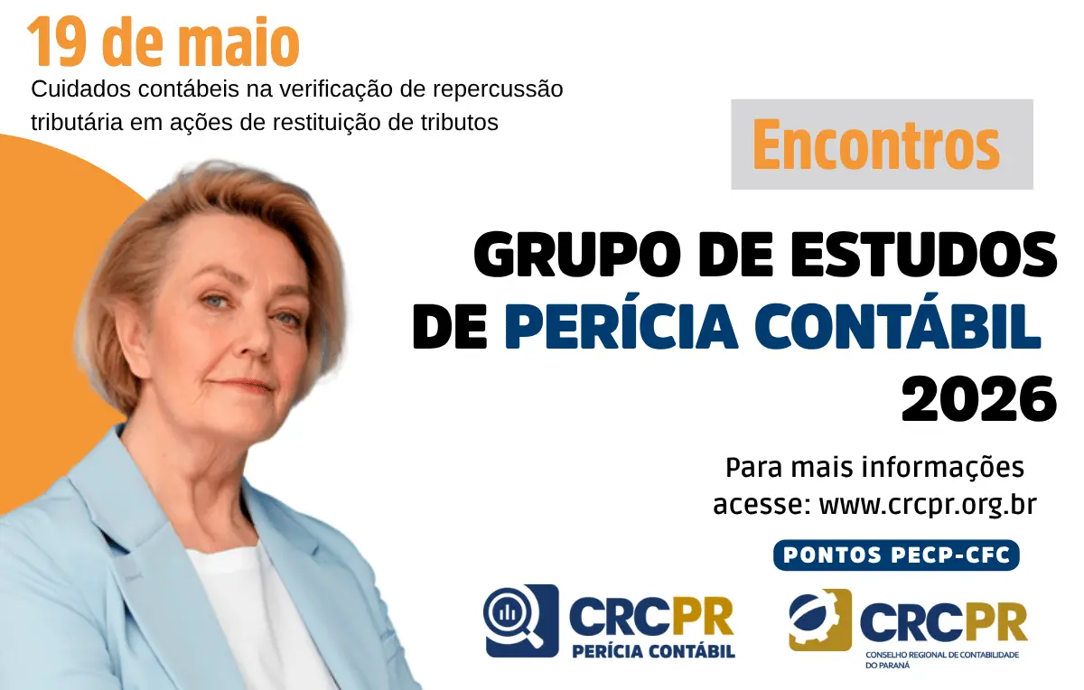 Grupo de Estudos de Perícia do CRCPR retoma atividades em 2026 