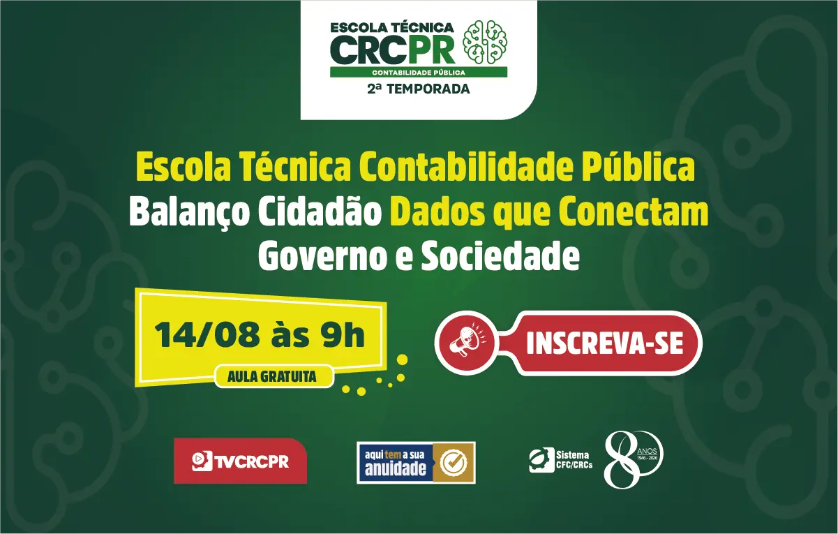 Abordando Balanço Cidadão, terceira aula da Escola Técnica CRCPR Contabilidade Pública acontece na próxima semana