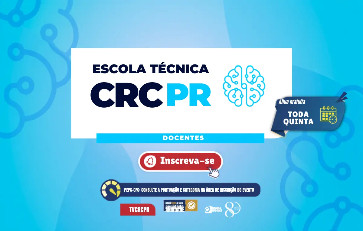 Escola Técnica CRCPR Docentes estreia em 3/9 com episódio sobre estruturação de currículo com base nas DCNs