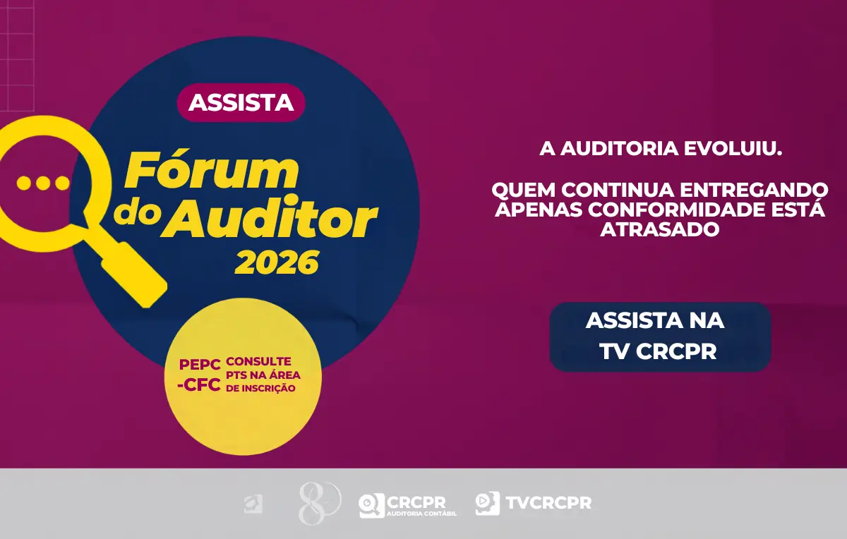 Assista: Fórum do Auditor 2026 promoveu atualização sobre desafios e transformações da profissão em dois dias de capacitação