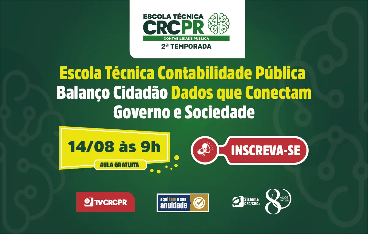 Em agosto, próximo encontro da Escola Técnica CRCPR Contabilidade Pública aborda Balanço Cidadão