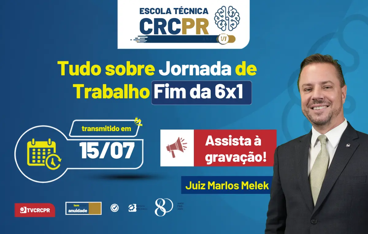 Assista aula da Escola Técnica CRCPR que debateu possível fim da escala 6x1