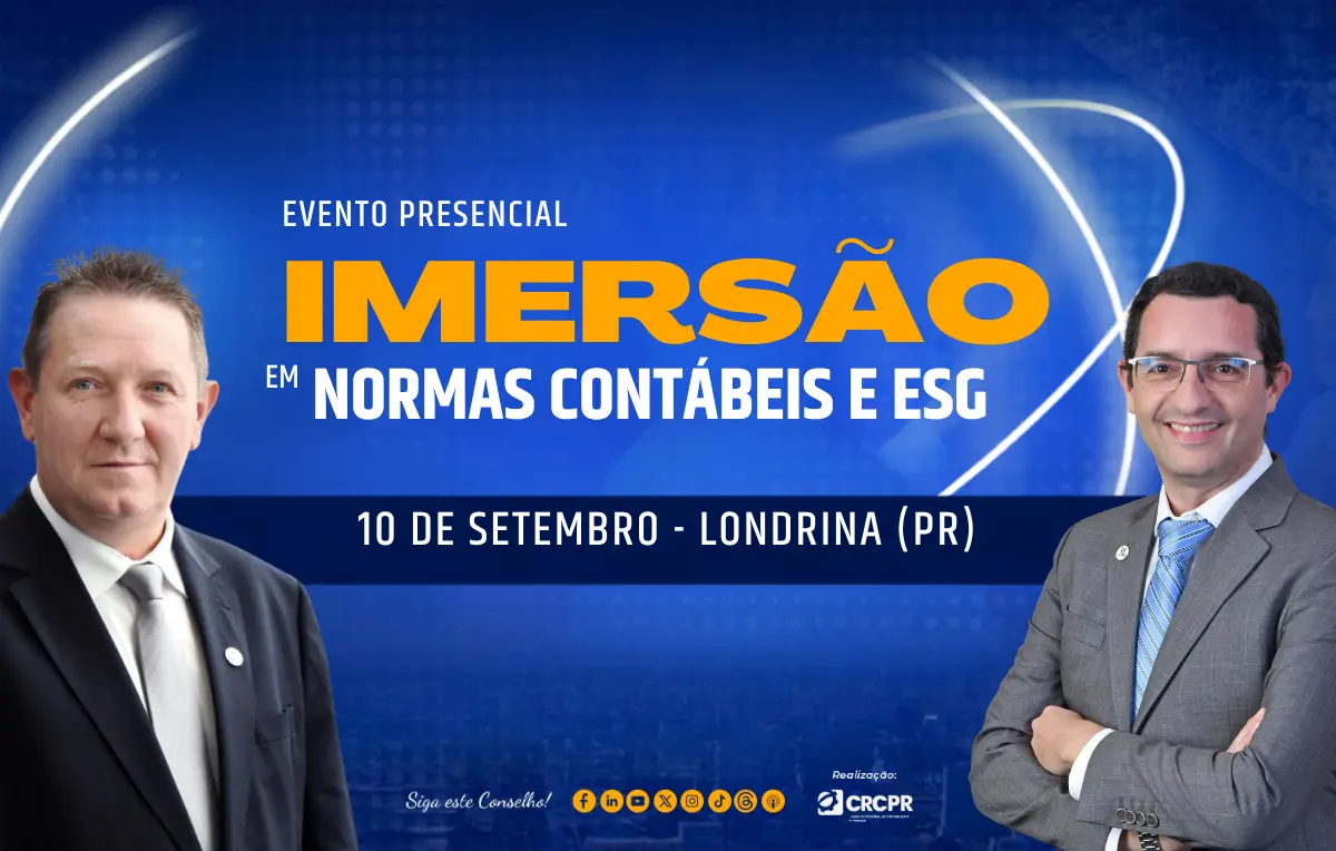 Imersão em Norma Contábeis e ESG: confira quem serão os especialistas que conduzirão o evento em Londrina