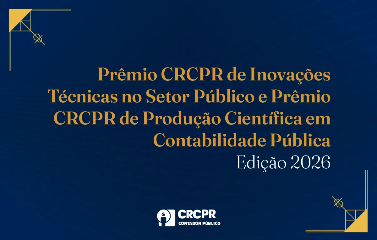 Prêmios CRCPR Contador Público: última semana para submeter artigos científicos ou inovações técnicas no setor público