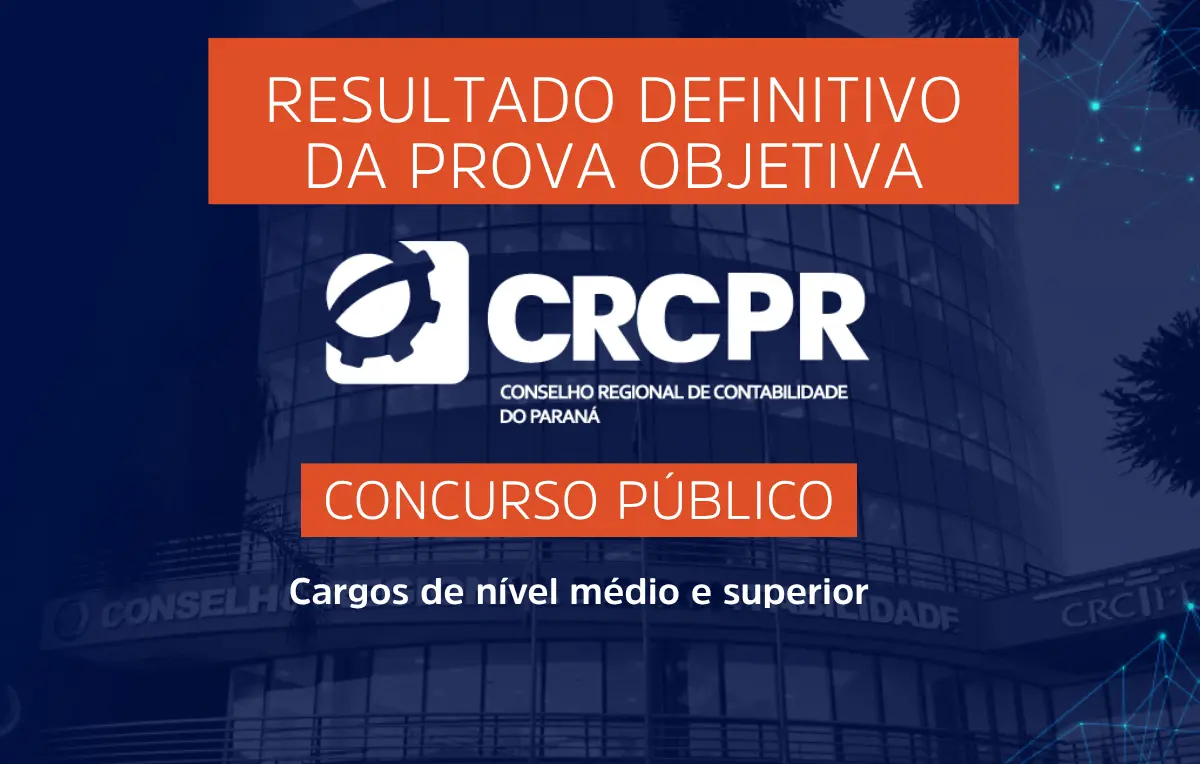 Concurso CRCPR: resultado definitivo da prova objetiva está disponível